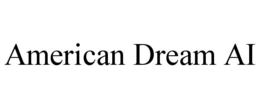 AMERICAN DREAM AI