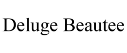 DELUGE BEAUTEE
