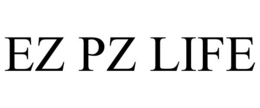 EZ PZ LIFE