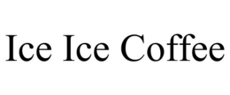 ICE ICE COFFEE