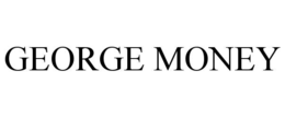 GEORGE MONEY