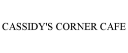 CASSIDY'S CORNER CAFE