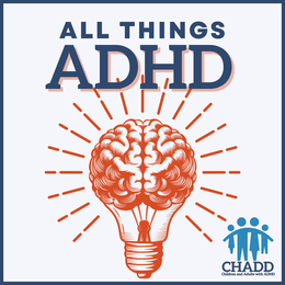 ALL THINGS ADHD CHADD CHILDREN AND ADULTS WITH ADHD