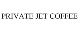 PRIVATE JET COFFEE