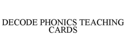DECODE PHONICS TEACHING CARDS