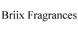 BRIIX FRAGRANCES