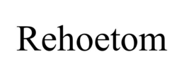 REHOETOM