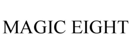 MAGIC EIGHT