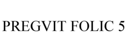 PREGVIT FOLIC 5