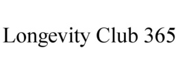 LONGEVITY CLUB 365