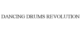 DANCING DRUMS REVOLUTION