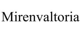 MIRENVALTORIA