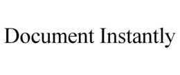 DOCUMENT INSTANTLY