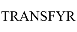 TRANSFYR