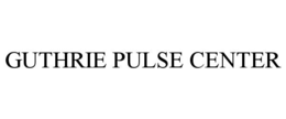 GUTHRIE PULSE CENTER