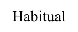 HABITUAL