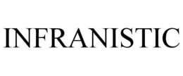 INFRANISTIC