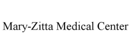 MARY-ZITTA MEDICAL CENTER