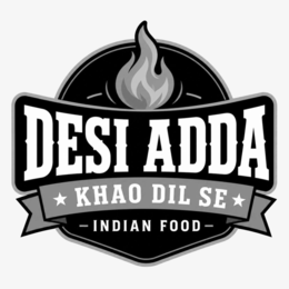 DESI ADDA KHAO DIL SE INDIAN FOOD