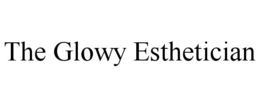 THE GLOWY ESTHETICIAN