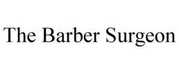 THE BARBER SURGEON