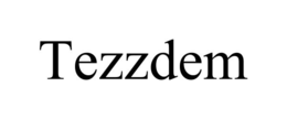 TEZZDEM