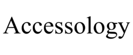 ACCESSOLOGY
