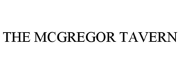 THE MCGREGOR TAVERN