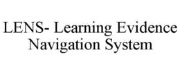 LENS- LEARNING EVIDENCE NAVIGATION SYSTEM