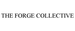THE FORGE COLLECTIVE