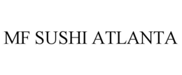 MF SUSHI ATLANTA