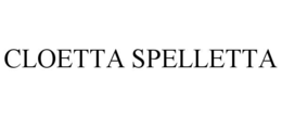CLOETTA SPELLETTA