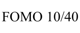 FOMO 10/40