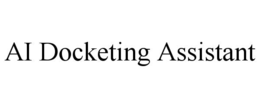 AI DOCKETING ASSISTANT