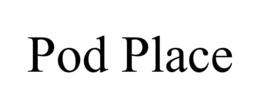 POD PLACE
