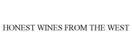HONEST WINES FROM THE WEST