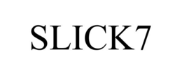 SLICK7