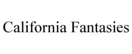 CALIFORNIA FANTASIES