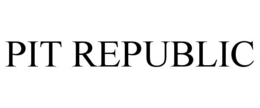 PIT REPUBLIC