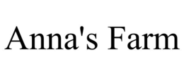 ANNA'S FARM