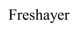 FRESHAYER
