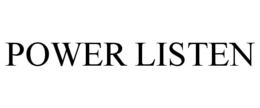 POWER LISTEN