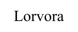 LORVORA