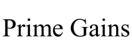 PRIME GAINS