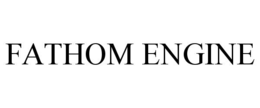 FATHOM ENGINE