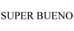 SUPER BUENO