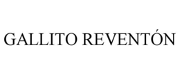 GALLITO REVENTÃN