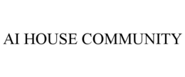 AI HOUSE COMMUNITY