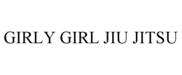 GIRLY GIRL JIU JITSU