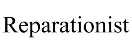 REPARATIONIST